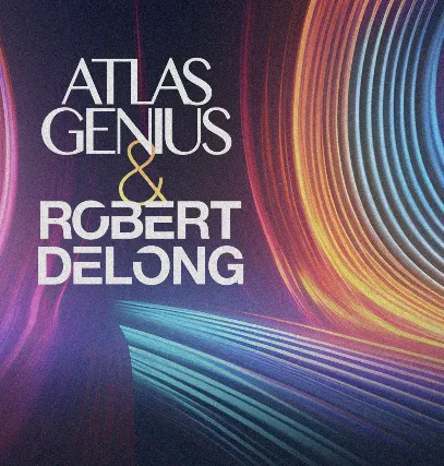 Robert DeLong & Atlas Genius